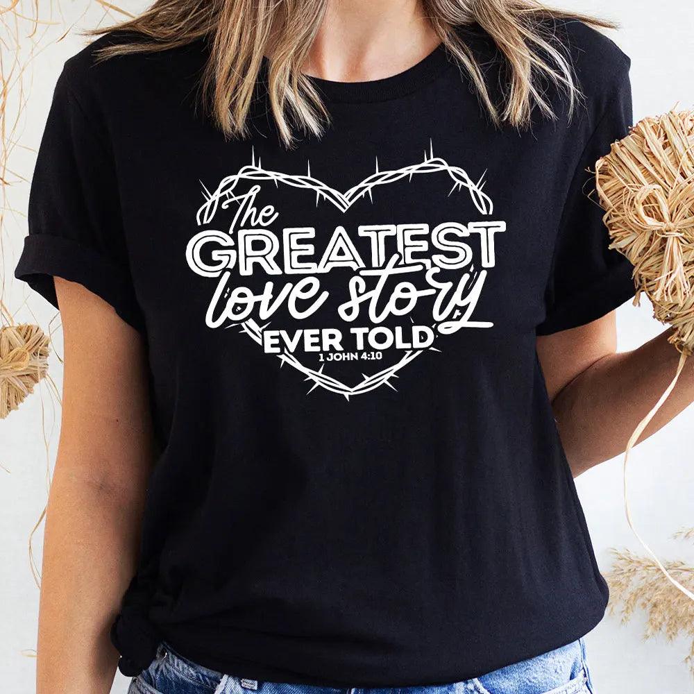 The Greatest Love Story Graphic Tee - God's Girl Gifts And Apparel